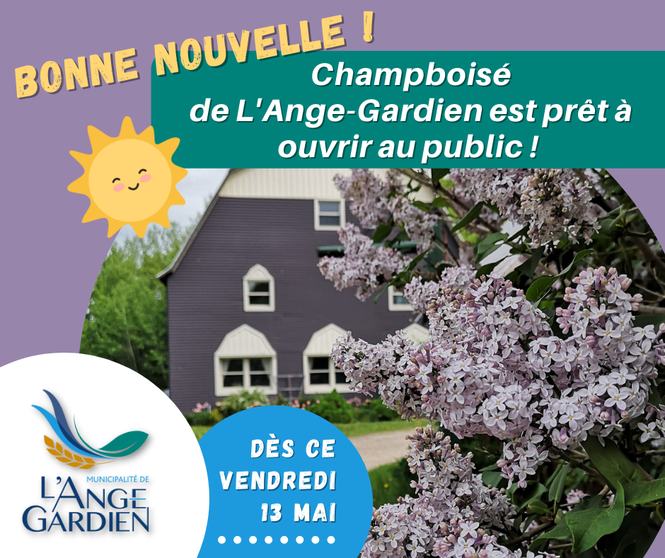 Ouverture de Champboisé au public Municipalité de L'AngeGardien